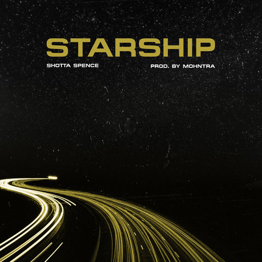 Starship - Shotta Spence